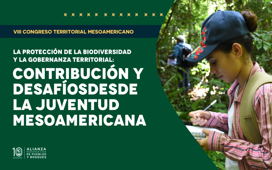 Escuela Mesoamericana de Liderazgo: empoderar a los jóvenes es vital para la protección de la biodiversidad y la gobernanza territorial